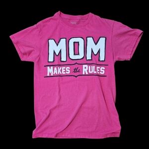 MOM Makes The Rules ~ Womens Size Small Pink T-Shirt Top